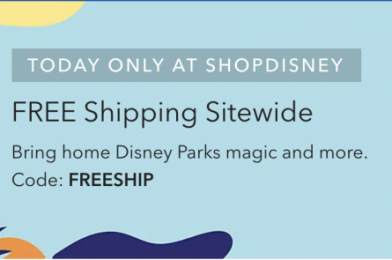 Get FREE SHIPPING on shopDisney Merchandise Today Only!