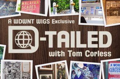 New WDWNT Show “D-tailed” Exclusively For WIGS Members