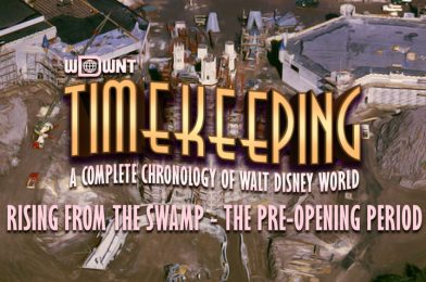 TIMEKEEPING – The Chronological History of WDW: Rising From the Swamp – Disney World’s Pre-Opening Period