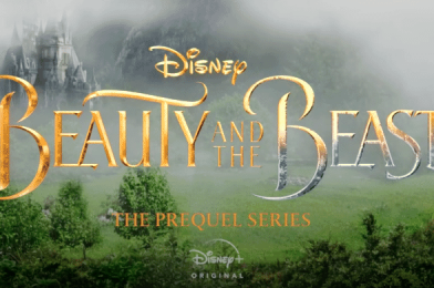 BREAKING: “Beauty and the Beast: The Prequel Series” Coming to Disney+