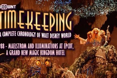 TIMEKEEPING: 1988 – Maelstrom and IllumiNations at EPCOT, A Grand New Magic Kingdom Hotel