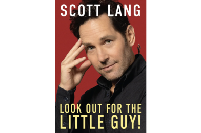 You Can Now Buy (AntMan) Scott Lang’s Book ‘Look Out for the Little Guy!’